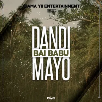 Dandi Mayo by Bai Babu