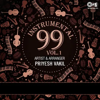 Instrumental 99, Vol. 1 by Priyesh Vakil