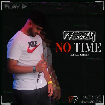 No Time by Freezy