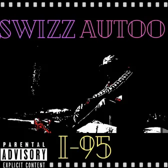 I -95 by Swizz Autoo