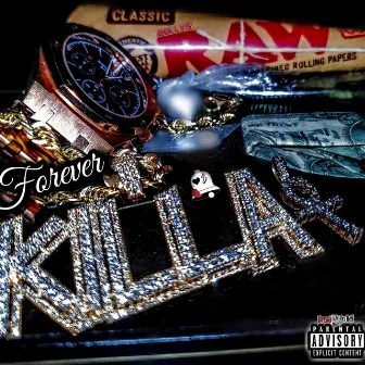 Forever Killa by Killa Pablo