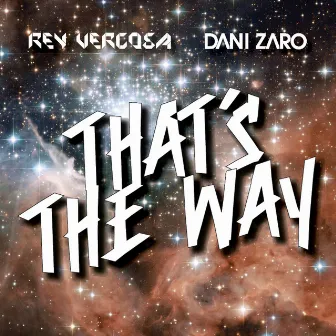 That's The Way by Dani Zaro