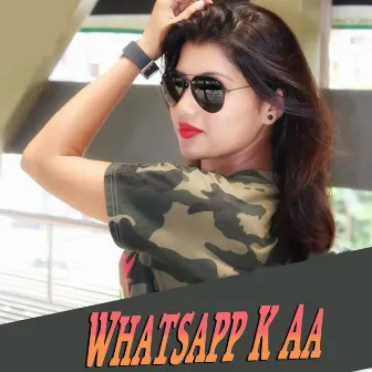 Whatsapp K Aa by Tankadhar Chhatria