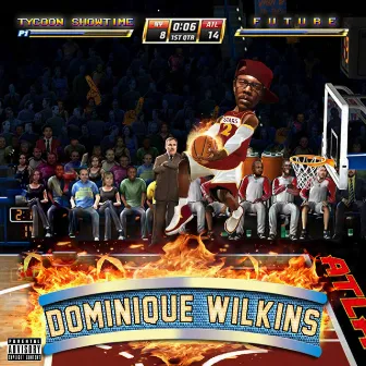 Dominique Wilkins by Tycoon Showtime