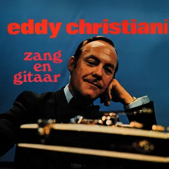 Zang En Gitaar by Eddy Christiani