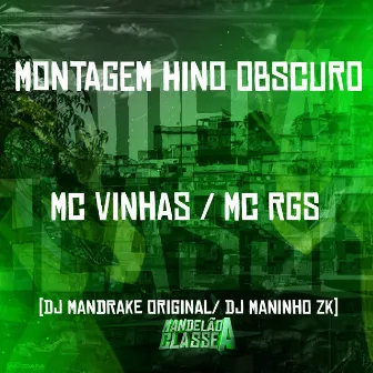 Montagem Hino Obscuro by Mc RGS