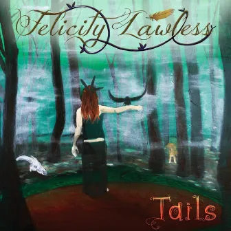 Tails by Felicity Lawless