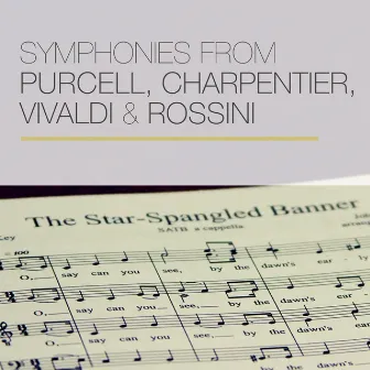 Symphonies from Purcell, Charpentier, Vivaldi & Rossini by Unknown Artist