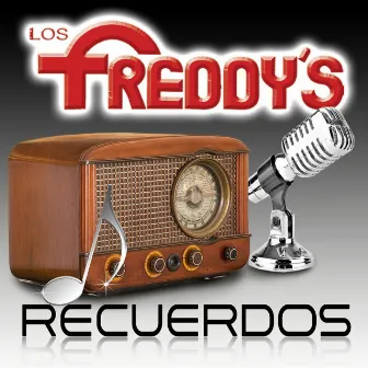 Recuerdos by Los Freddy's