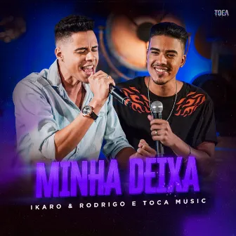 Minha Deixa by Toca Music