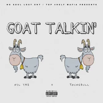 GOAT TALKIN' by YoungBull