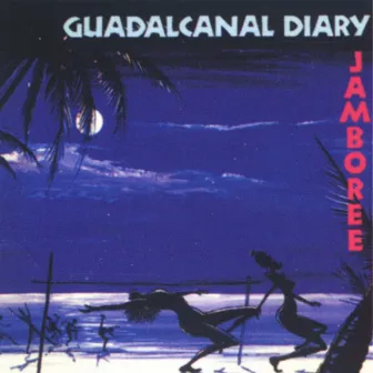 Jamboree by Guadalcanal Diary