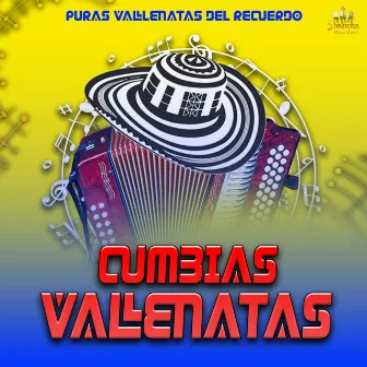 Puras Vallenatas Del Recuerdo by Cumbias Vallenatas