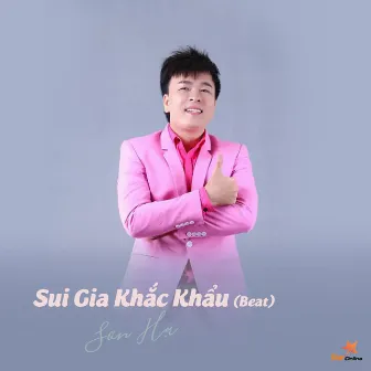 Sui Gia Khắc Khẩu (Beat) by Sơn Hạ