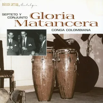 Conga Colombiana by Conjunto Gloria Matancera