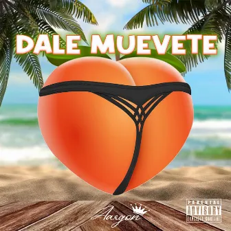 Dale Muevete by Aargon