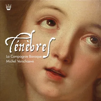 Ténèbres : A Representation of the Tenebrae Service by Michel Vershaeve