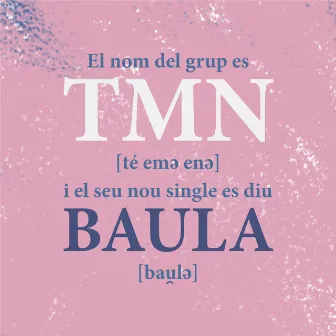 Baula by TMN