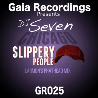 Slippery People (Larmon Tribute Phathead Mix) by DJ Seven Chicago