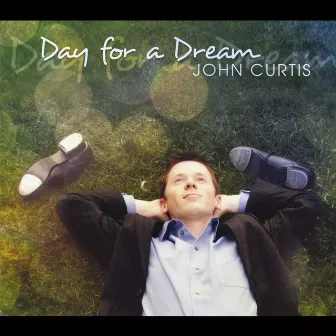 Day for a Dream by John Curtis