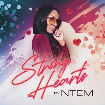 Strong Hearts by Ntem