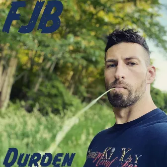 Fjb by Durden