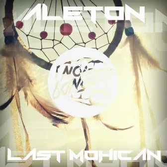 Last Mohican by Aleton