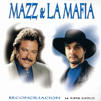 Reconciliacion by La Mafia