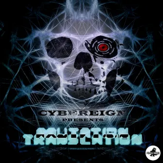 Cybereign presents: Mutation Translation by Cybereign