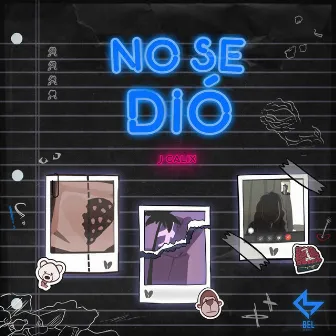 No Se Dió by J Calix