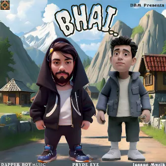 Bhai by PSYDE EYE