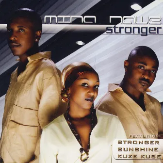 Stronger by Mina Nawe