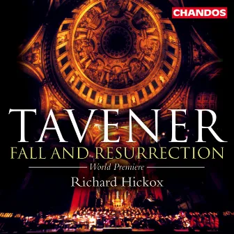 Tavener: Fall & Resurrection by Adrian Peacock