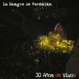 30 Años de Vivos (En Vivo) by La Sangre De Verónika