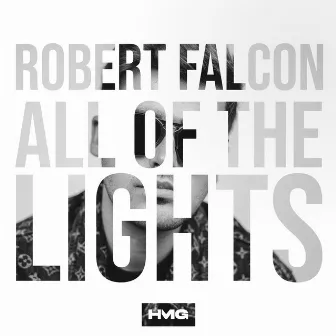 All Of The Lights by Robert Falcon