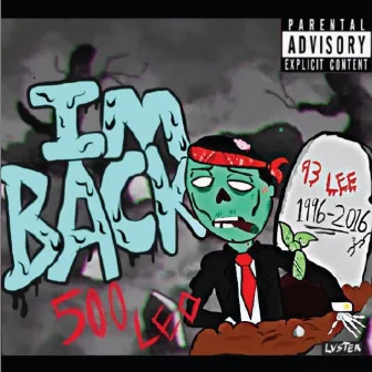 I'm BacK by 500 Leo