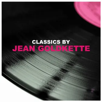 Classics by Jean Goldkette by Jean Goldkette