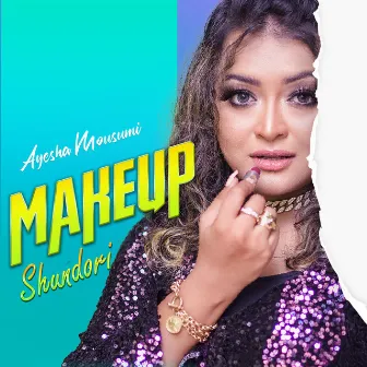 Makeup Shundori by Ayesha Mousumi