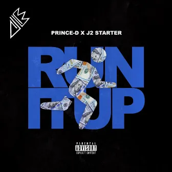 Run It Up by Prince-D