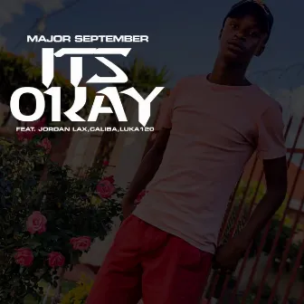 It's Okay by Major September