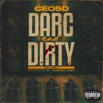 Darc And Dirty, Vol. 1 by Ceo50