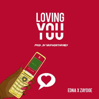 Loving You by Edna