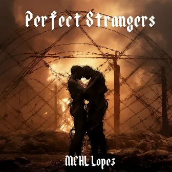 Perfect Strangers by MCHL Lopez