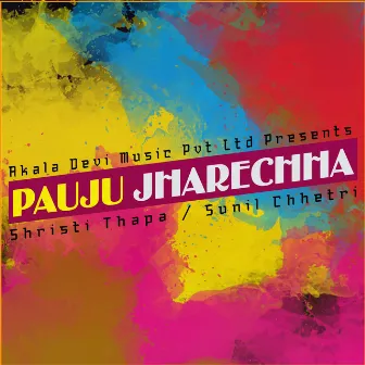 Pauju Jharechha by 