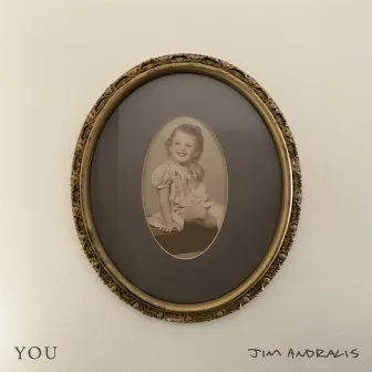 You by Jim Andralis