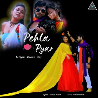 Pehla Pyar by 