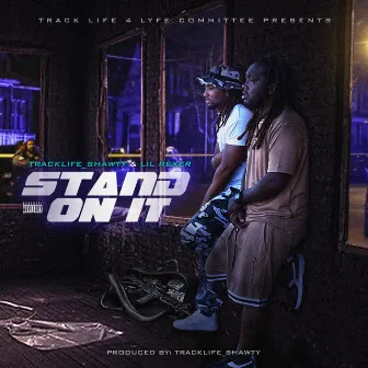 Stand on It by Tracklife_Shawty