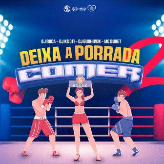 Deixa a Porrada Comer 2 by DJ Guh mdk