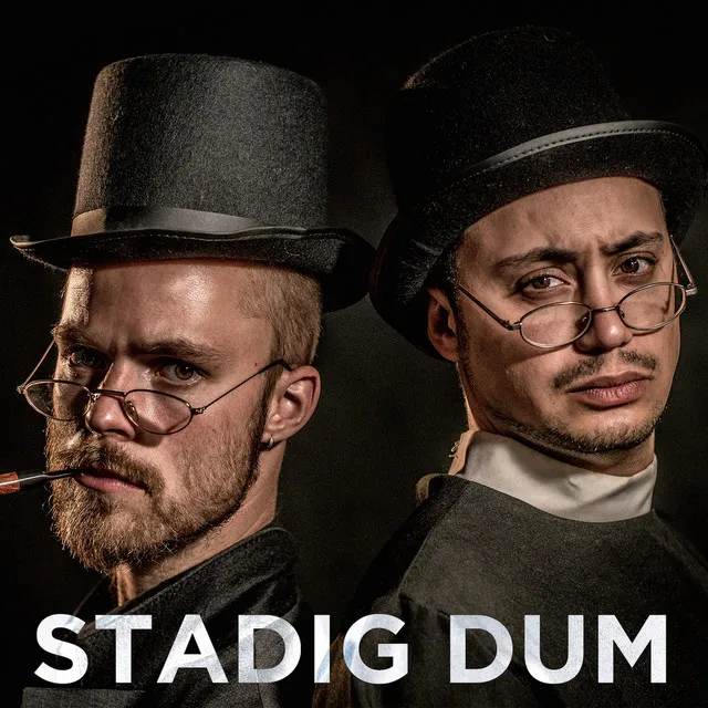 Stadig Dum