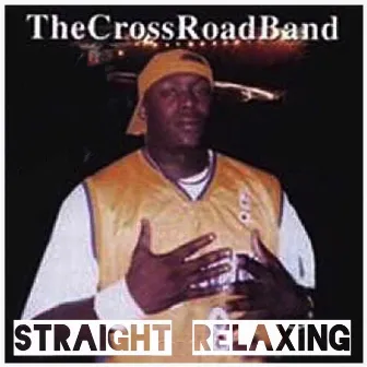 Straight Relaxing by The CrossRoadBand